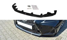 Load image into Gallery viewer, MAXTON DESIGN FRONT SPLITTER V.1 LEXUS IS MK3 FACELIFT F-SPORT