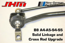 Load image into Gallery viewer, JHM Solid Linkage and Cross Rod Upgrade for B8/B8.5 A4/A5, S4/S5, 2008-2016